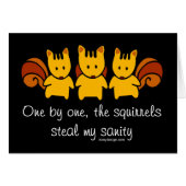 Squirrels steal my sanity (Front Horizontal)