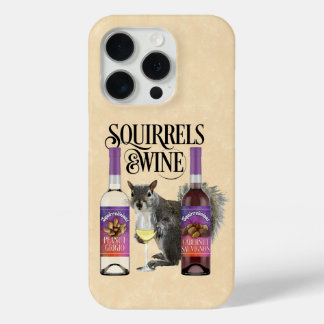 Squirrels & Wine - Funny Squirrel Lover and Wine D iPhone 15 Pro Case