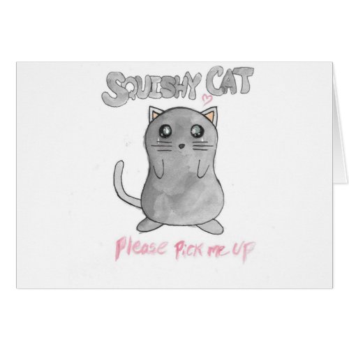 Squishy Cat_ Please pick me up