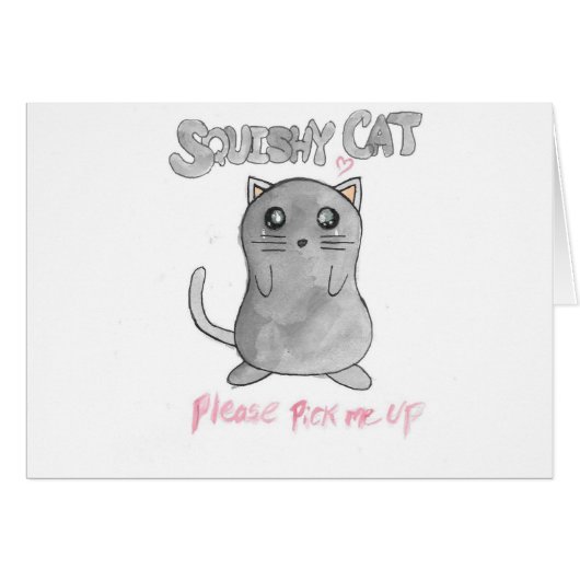Squishy Cat- Please pick me up Cards (Front Horizontal)