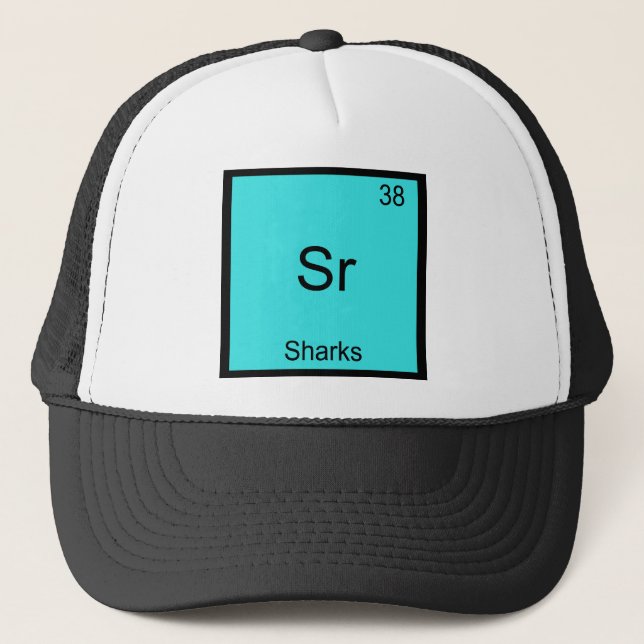 Sr - Sharks Funny Element Chemistry Symbol T-Shirt Trucker Hat (Front)