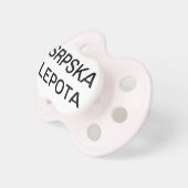Srbija lepota Serbia Pacifier (Front Right)