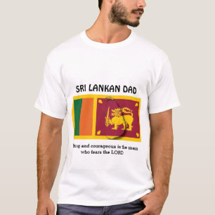 SRI LANKAN DAD Strong Courageous Personalized T-Shirt