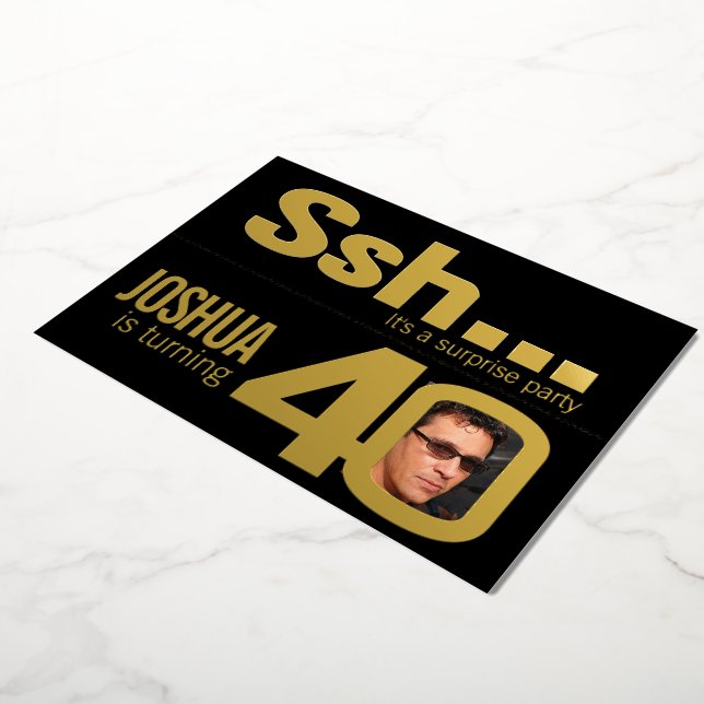 Ssh... Surprise 40th Birthday party gold black Foil Invitation (Rotated)