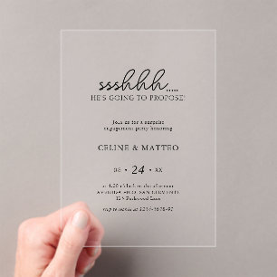 Sshh.. He's Going to Propose   Surprise Engagement Acrylic Invitations