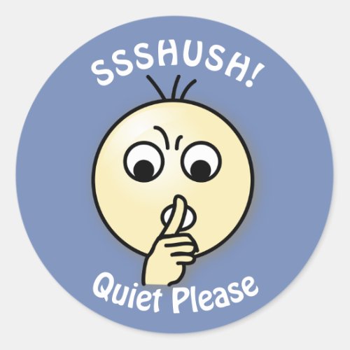 Ssshush Quiet Please Classic Round Sticker