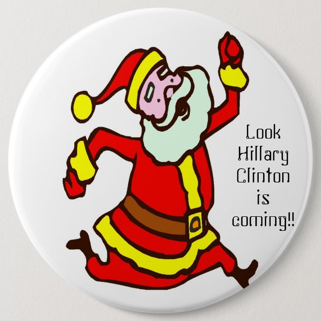 sssssssssssssssssssssssssssssss, Look Hillary C... Button (Front)