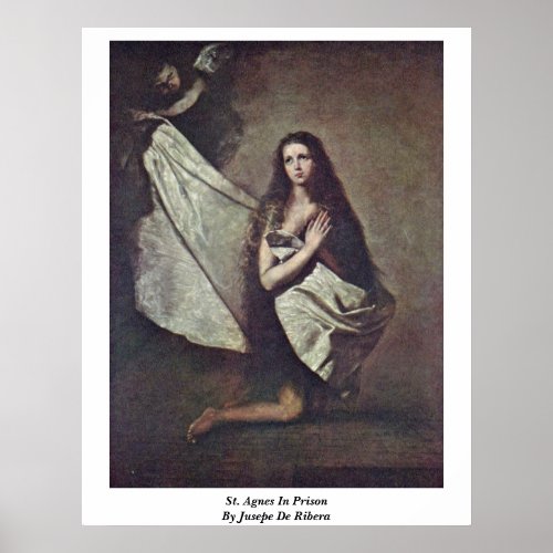 St Agnes In Prison By Jusepe De Ribera Poster