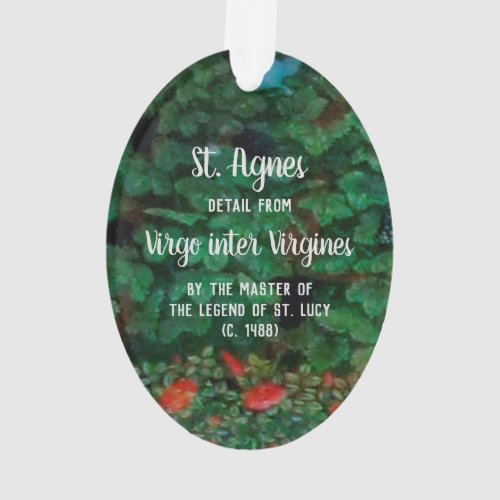 St Agnes of Rome detail M 070 Acrylic Ornament