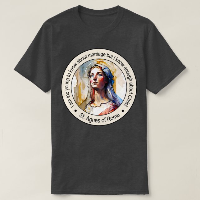 St Agnes of Rome Religious Quotes Gift Inspiring M T-Shirt (Design Front)