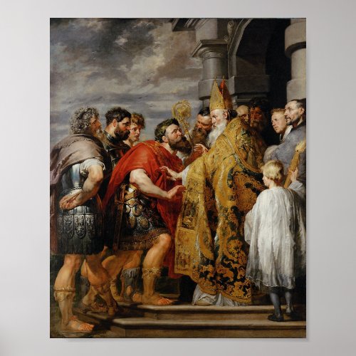 St Ambrose and Theodosius _ Peter Paul Rubens Poster