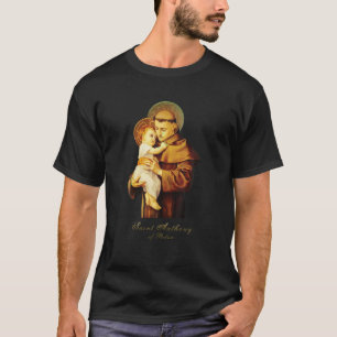 St Anthony of Padua Catholic Saint T Shirt