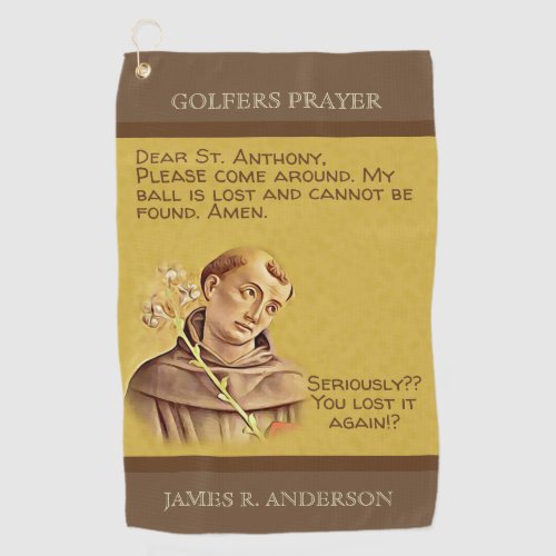 St Anthony Patron Saint Lost Golf Balls Humorous Golf Towel