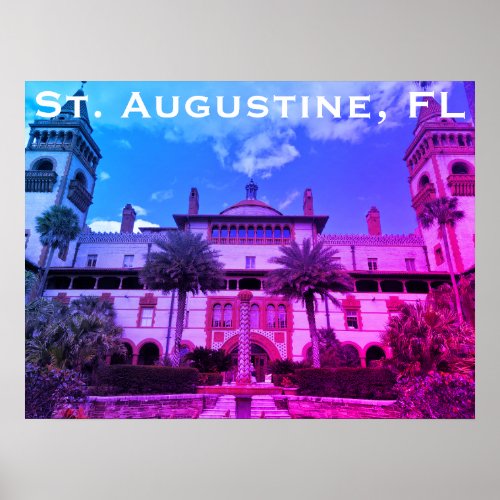 St Augustine FL _ Ponce de Leon Hotel Poster
