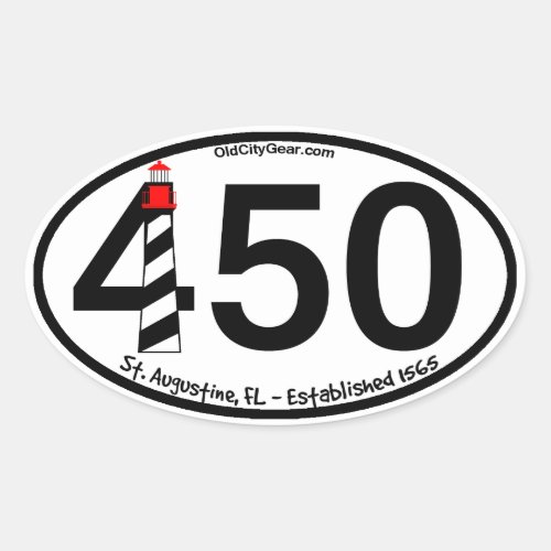 St Augustine Florida _ Established 1565 _ 450th Oval Sticker