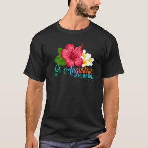 St Augustine Vacation Florida Tropical Hibiscus Fl T-Shirt