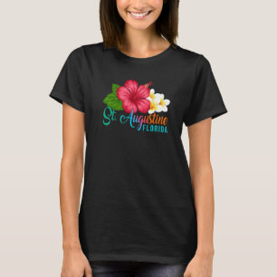 St Augustine Vacation Florida Tropical Hibiscus Fl T-Shirt