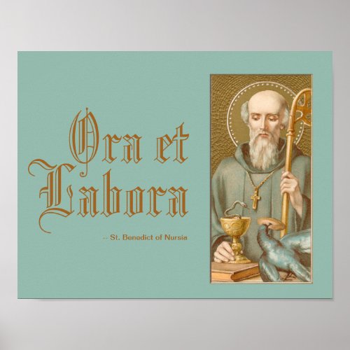 St Benedict of Nursia JM 07 Latin Motto Poster