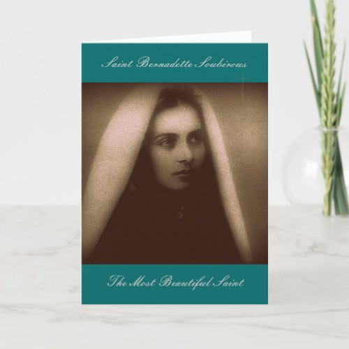 St Bernadette Soubirous The Most Beautiful Saint Card