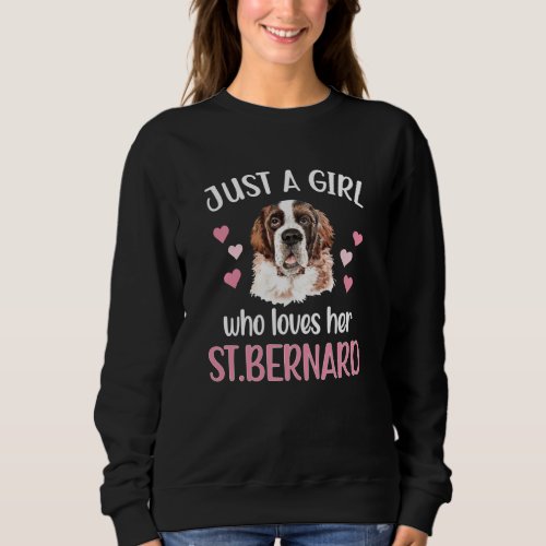 St Bernard Girl Dog Lover Owner Saint Bernard Mom Sweatshirt