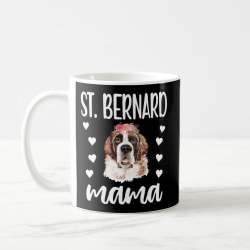 St Bernard Mama Saint Bernard Dog Owner St Bernard Coffee Mug