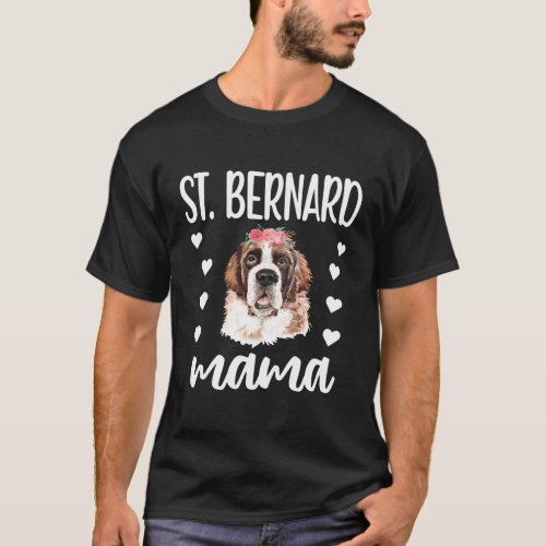 St Bernard Mama Saint Bernard Dog Owner St Bernard T_Shirt