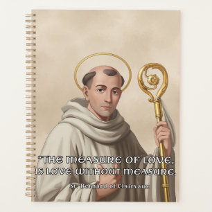 St. Bernard of Clairvaux Measure of Love Catholic  Planner