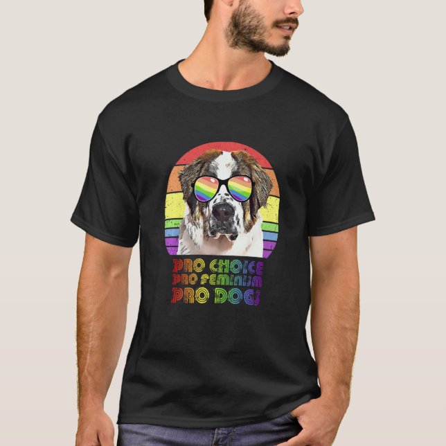 St Bernard Pro Choice Pro Feminism Pro Dogs Lgbtq  T-Shirt (Front)