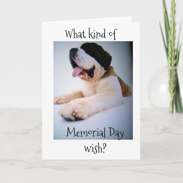 ST. BERNARD SENDS "HUGE" MEMORIAL DAY WISHES HOLIDAY CARD (Front)