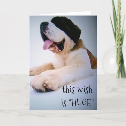 ST BERNARD SENDS HUGE WISHES AT CHRISTMAS FOR U HOLIDAY CARD