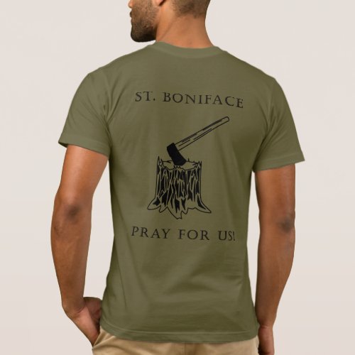 St Boniface _ Chop Down that Tree T_Shirt