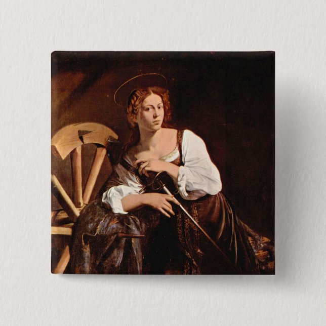 St. Catherine of Alexandria by Caravaggio Pinback Button (Front)