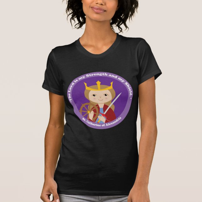 St. Catherine of Alexandria T-Shirt (Front)