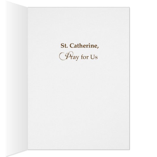 St. Catherine of Siena Pray For Us (Inside (Right))