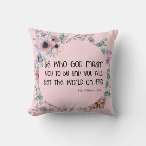 St Catherine of Siena Quote Roses Throw Pillow