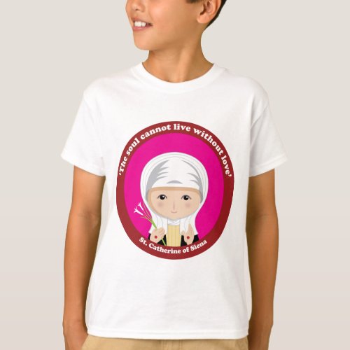 St Catherine of Siena T_Shirt