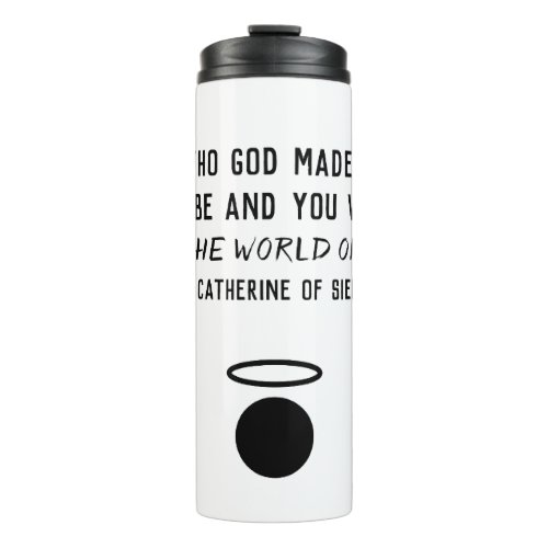 St Catherine of Sienna Quote Thermal Tumbler