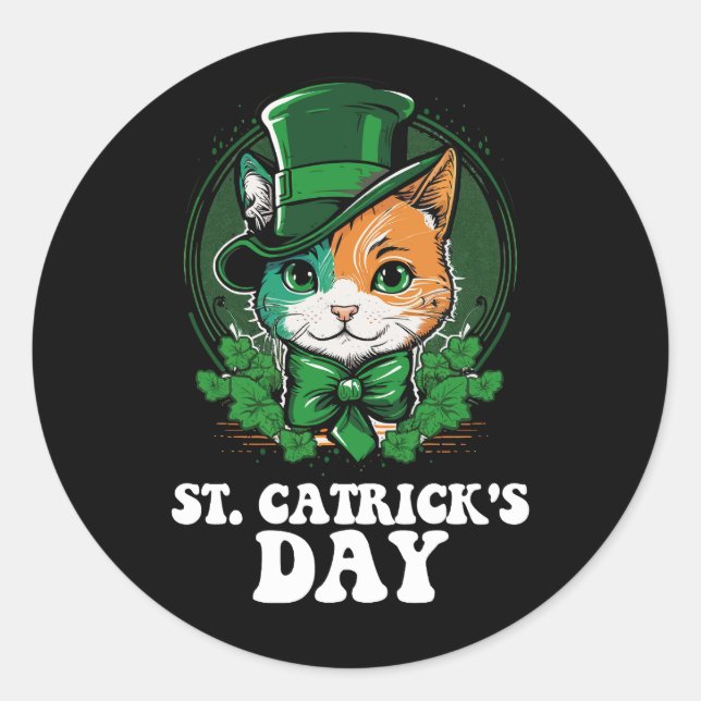 St Catricks Day Cat Lovers St Patrick's Day Classic Round Sticker (Front)