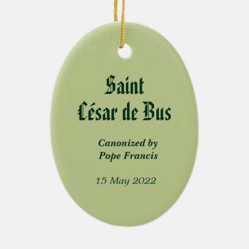 St Csar de Bus SLE 001 Ceramic Ornament
