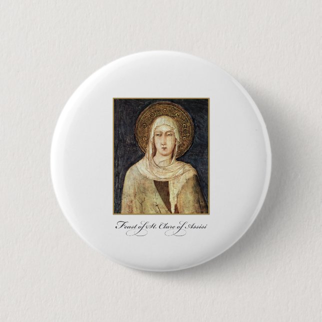 St. Clare of Assisi Feast Day Blessings Pinback Button (Front)