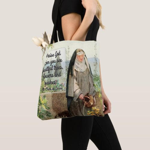 St Clare of Assisi Watering Flowers M 065 Quote Tote Bag