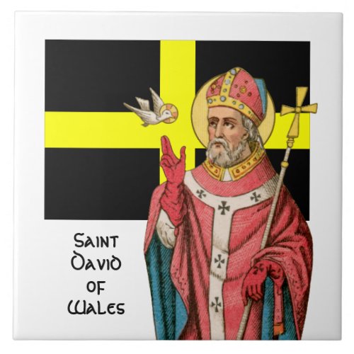 St David of Wales P 001 and His Flag Ceramic Tile