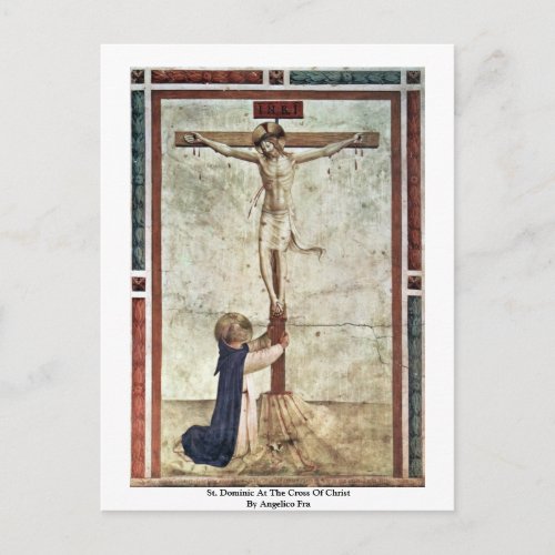 St Dominic At The Cross Of Christ By Angelico Fra Postcard