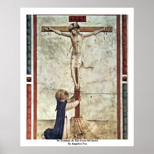 St Dominic At The Cross Of Christ By Angelico Fra Poster