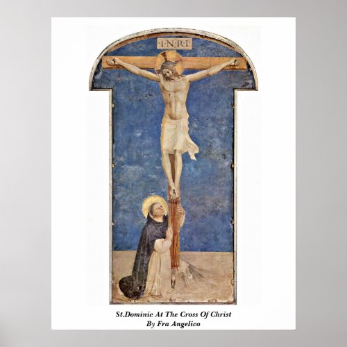 StDominic At The Cross Of Christ By Fra Angelico Poster
