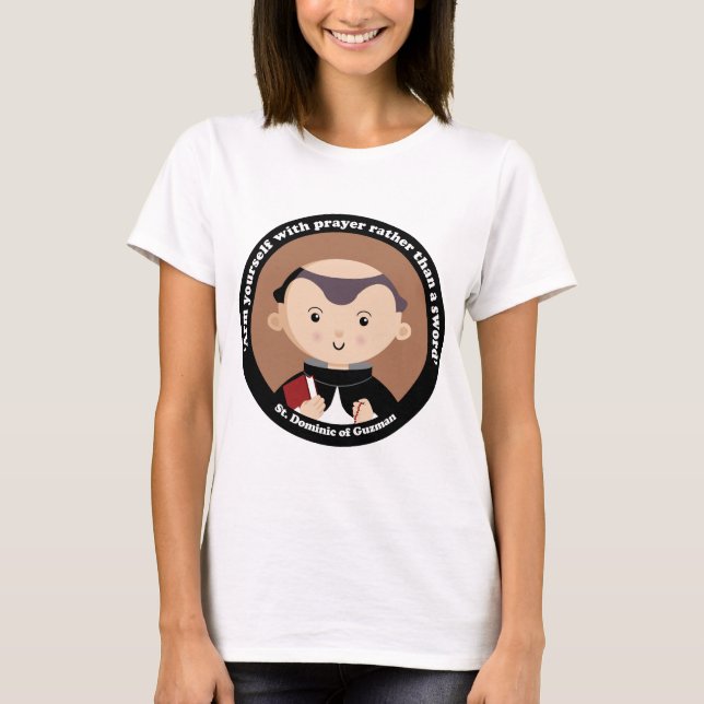 St. Dominic of Guzman T-Shirt (Front)