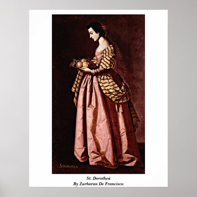 St. Dorothea By Zurbaran De Francisco Poster (Front)