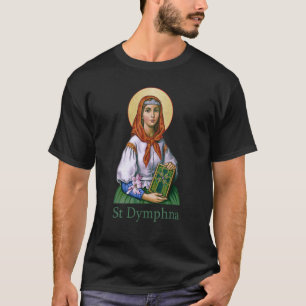 St Dymphna Purity Lily Patron Saint Mental Health  T-Shirt