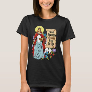 St Dymphna Purity Lily Patron Saint Mental Health  T-Shirt