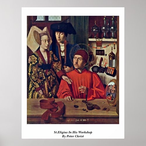 StEligius In His Workshop By Peter Christ Poster
